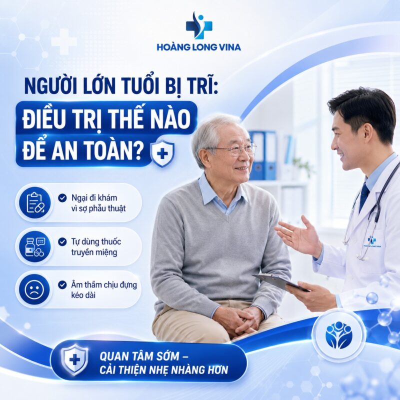 Chè ngâm Thanh Hậu An - Người lớn tuổi bị trĩ điều trị thế nào để an toàn