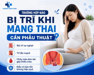 Trường hợp nào bị trĩ khi mang thai cần phẫu thuật?