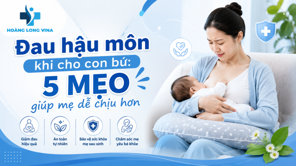 Đau hậu môn khi cho con bú: 5 mẹo giúp mẹ dễ chịu hơn