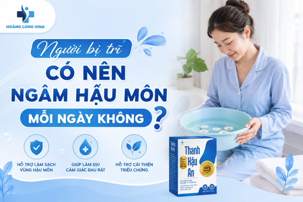 Người bị trĩ có nên ngâm hậu môn mỗi ngày không? [Chuyên gia giải đáp] 