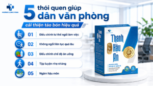 5 thói quen giúp dân văn phòng cải thiện táo bón