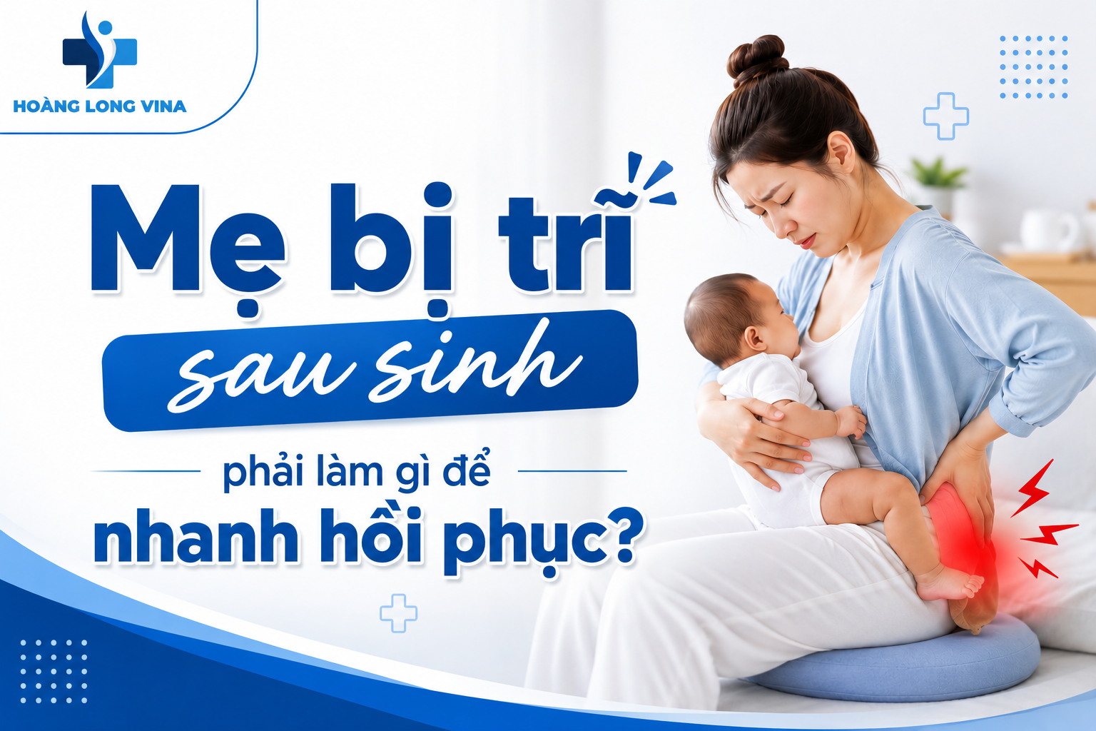 Mẹ bị trĩ sau sinh phải làm gì để nhanh hồi phục?