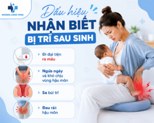 Dấu hiệu nhân biết bị trĩ sau sinh