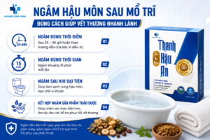 Ngâm hậu môn sau mổ trĩ đúng cách giúp vết thương nhanh lành