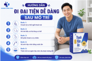 Hướng dẫn đi đại tiện dễ dàng sau mổ trĩ