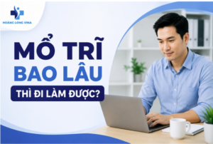 Mổ trĩ bao lâu thì đi làm được