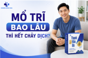 Mổ trĩ bao lâu thì hết chảy dịch