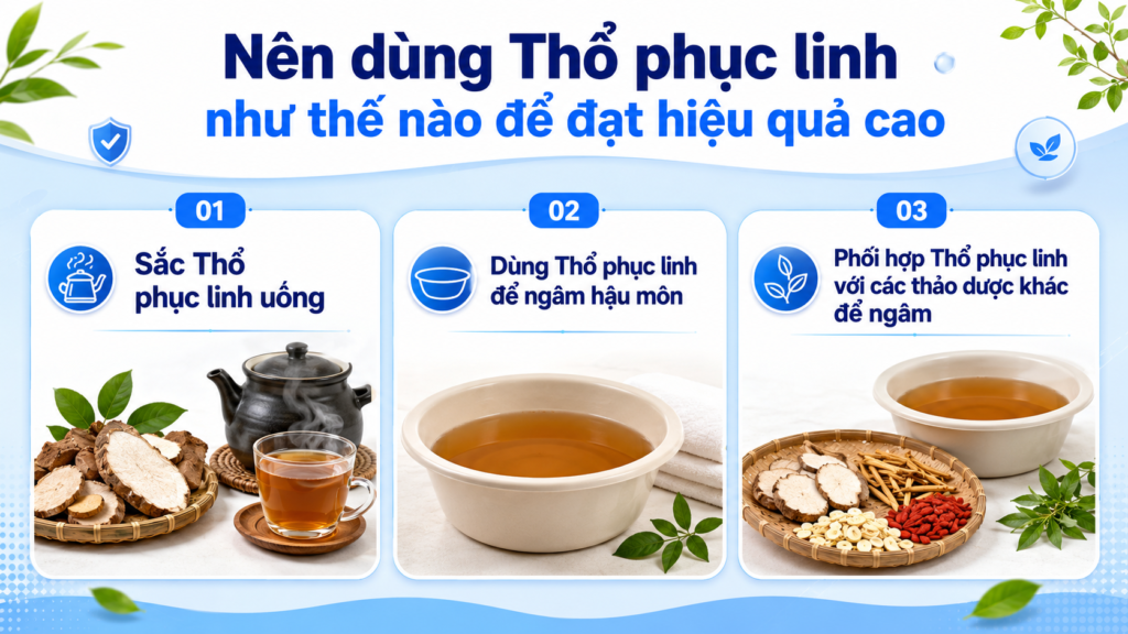 Nên dùng Thổ phục linh như thế nào để đạt hiệu quả cao