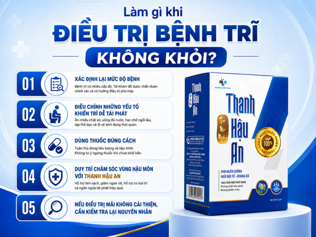 Làm gì khi điều trị bệnh trĩ không khỏi?