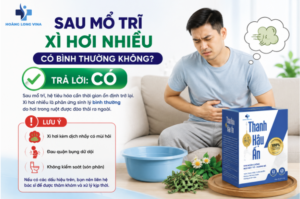 Sau mổ trĩ xì hơi nhiều có bình thường không?