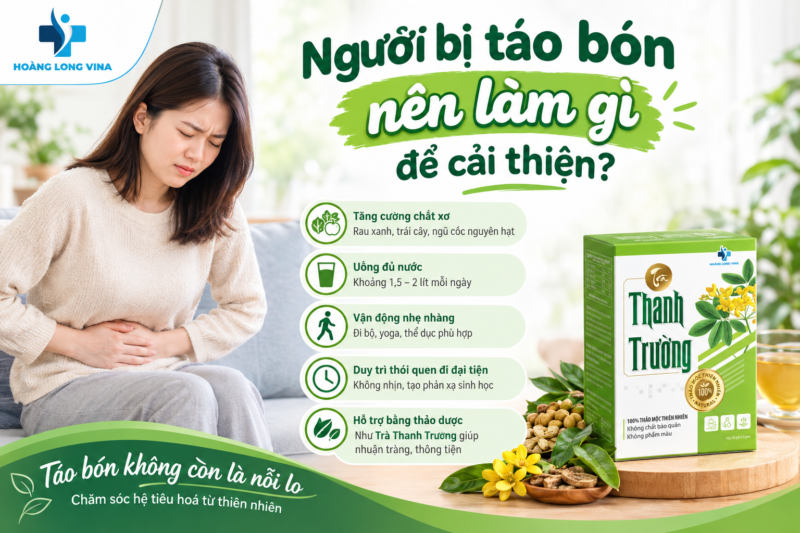 Người bị táo bón nên làm gì để cải thiện?