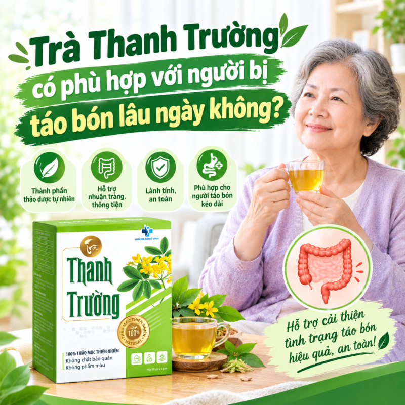 Trà Thanh Trường có phù hợp với người bị táo bón lâu ngày không?