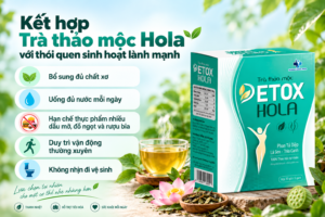 Kết hợp trà thảo mộc Hola với thói quen sinh hoạt lành mạnh