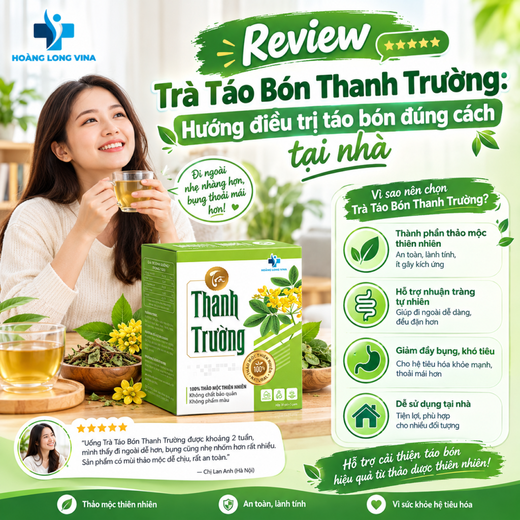 Review Trà Táo Bón Thanh Trường: Hướng điều trị táo bón đúng cách tại nhà 