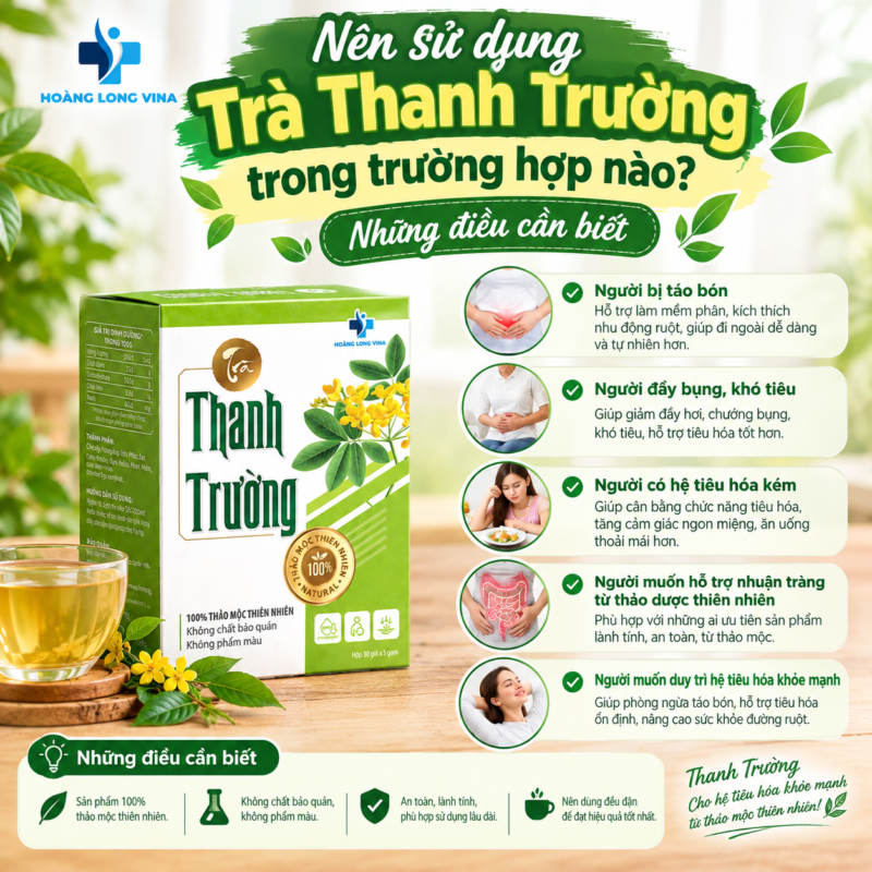 Nên sử dụng Trà Thanh Trường trong trường hợp nào? Những điều cần biết