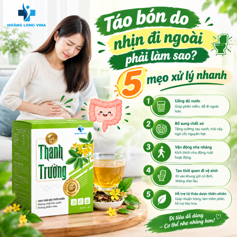 Táo bón do nhịn đi ngoài phải làm sao? 5 mẹo xử lý nhanh