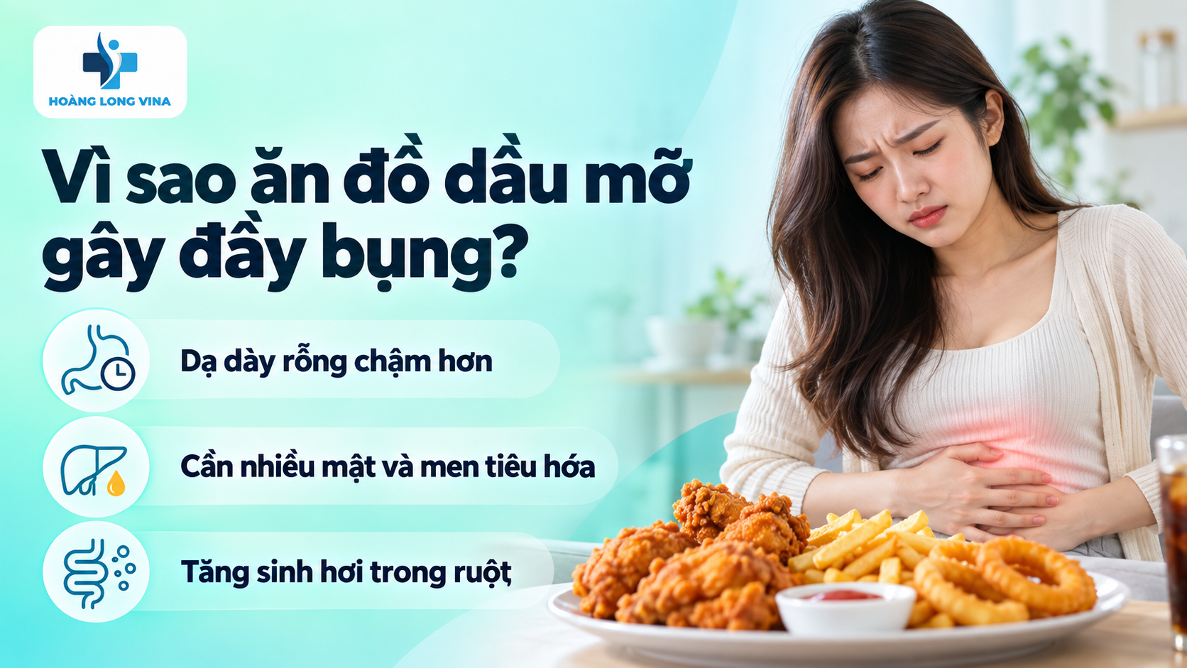 Vì sao ăn đồ dầu mỡ gây đầy bụng?