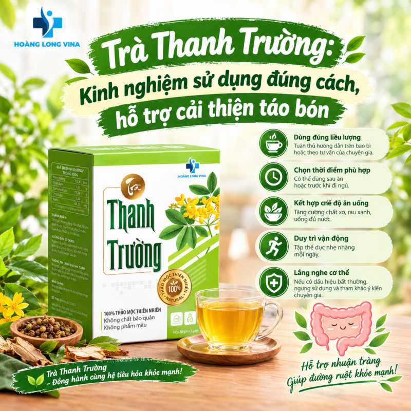 Trà Thanh Trường: Kinh nghiệm sử dụng đúng cách, hỗ trợ cải thiện táo bón