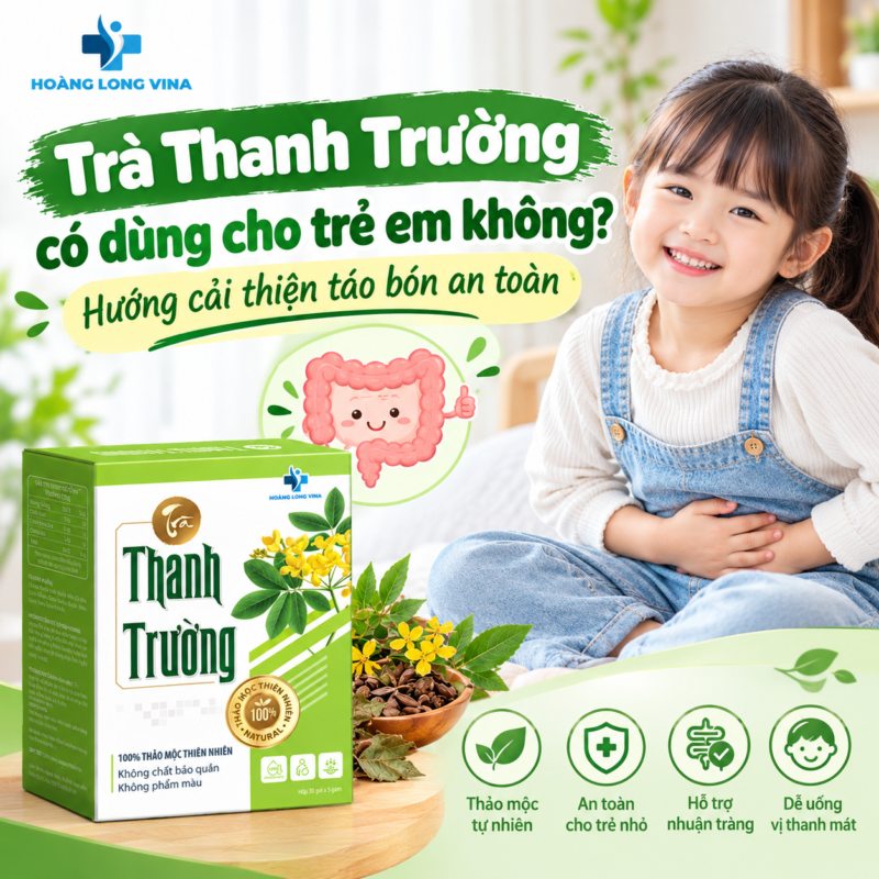 Trà Thanh Trường có dùng cho trẻ em không? Hướng cải thiện táo bón an toàn