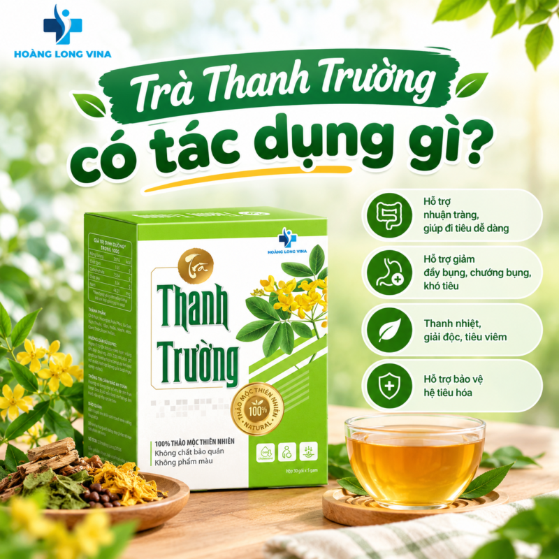 Trà Thanh Trường có tác dụng gì?